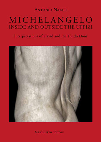 Michelangelo inside and outside the Uffizi. Interpretations of David and the Tondo Doni_maschietto