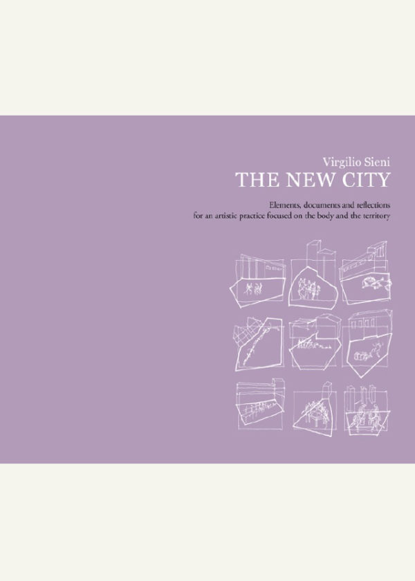 The new city. Elements, documents and reflections for an artistic practice focused on the body and the territory_maschietto