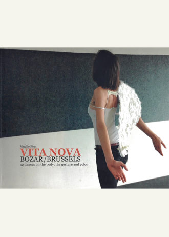 Vita Nova. BOZAR Brussels. 12 dances on the body, the gesture and color_maschietto