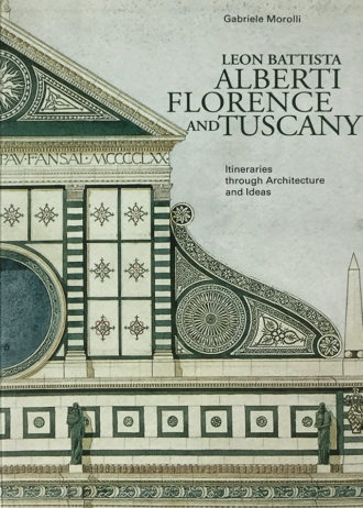 Leon Battista Alberti. Florence and Tuscany. Itineraries through Architecture and Ideas_maschietto